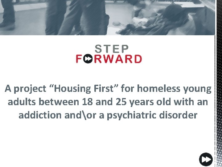 A project “Housing First” for homeless young adults between 18 and 25 years old