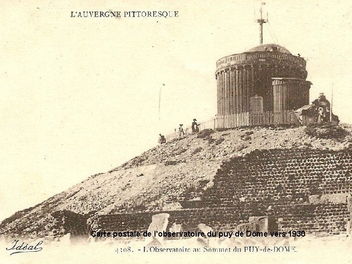 Carte postale de l'observatoire du puy de Dôme vers 1930 