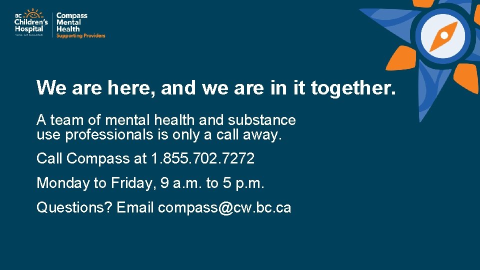 We are here, and we are in it together. A team of mental health