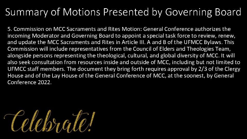 Summary of Motions Presented by Governing Board 5. Commission on MCC Sacraments and Rites