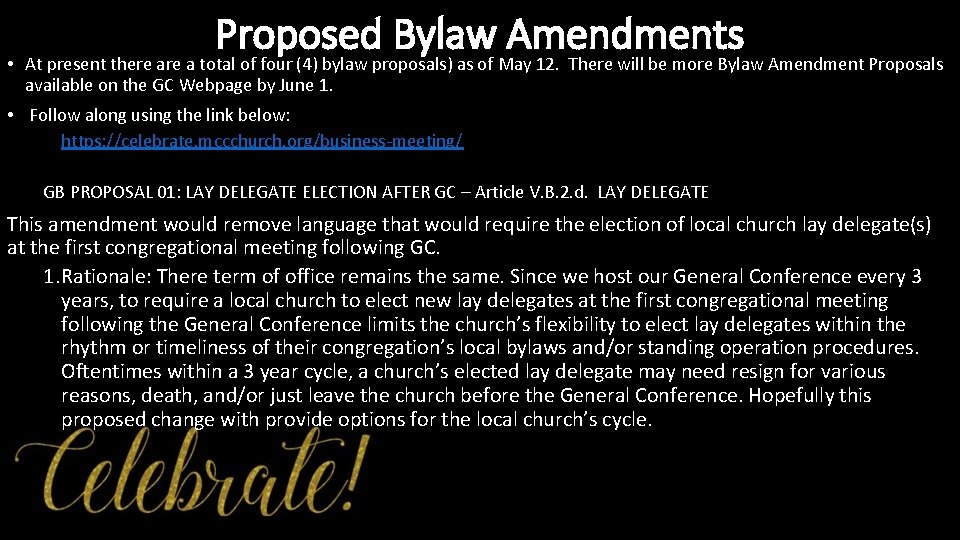 Proposed Bylaw Amendments • At present there a total of four (4) bylaw proposals)
