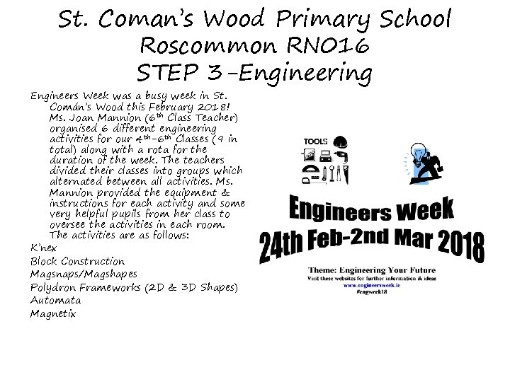 St. Coman’s Wood Primary School Roscommon RN 016 STEP 3 -Engineering Engineers Week was St. Coman’s Wood Primary School Roscommon RN 016 STEP 3 -Engineering Engineers Week was