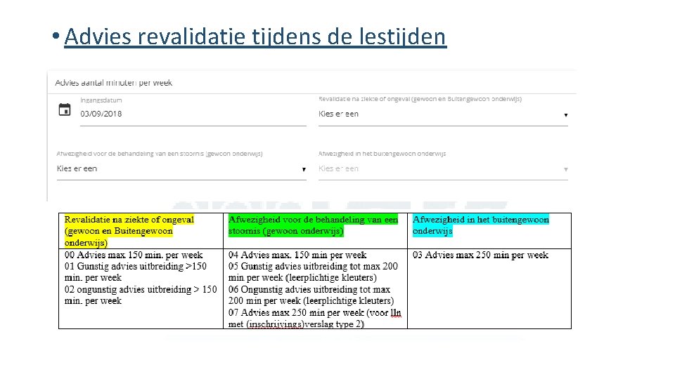  • Advies revalidatie tijdens de lestijden 