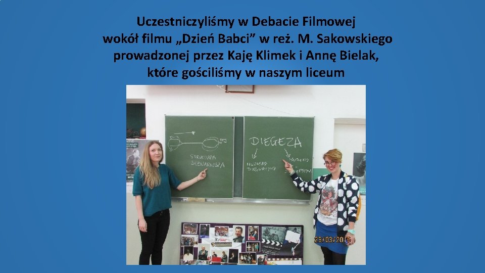 Uczestniczyliśmy w Debacie Filmowej wokół filmu „Dzień Babci” w reż. M. Sakowskiego prowadzonej przez