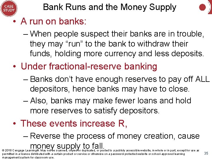 Bank Runs and the Money Supply • A run on banks: – When people