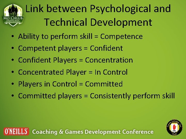Link between Psychological and Technical Development • • • Ability to perform skill =