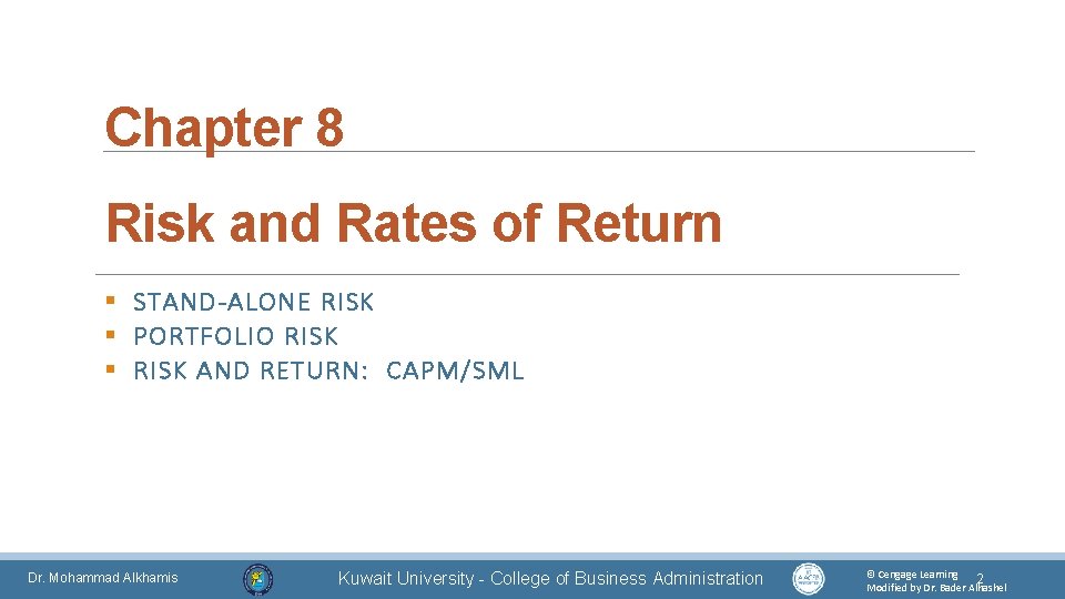 Chapter 8 Risk and Rates of Return § STAND-ALONE RISK § PORTFOLIO RISK §