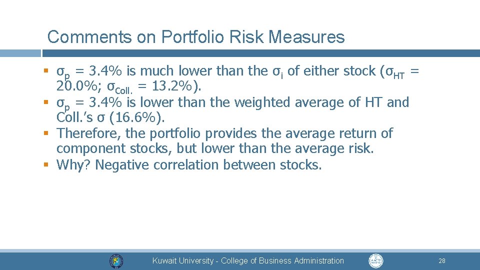 Comments on Portfolio Risk Measures § σp = 3. 4% is much lower than