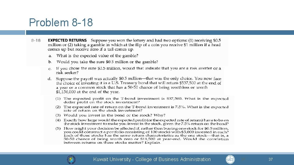Problem 8 -18 Kuwait University - College of Business Administration 37 37 