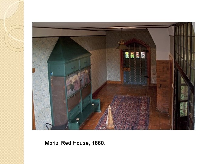 Moris, Red House, 1860. 