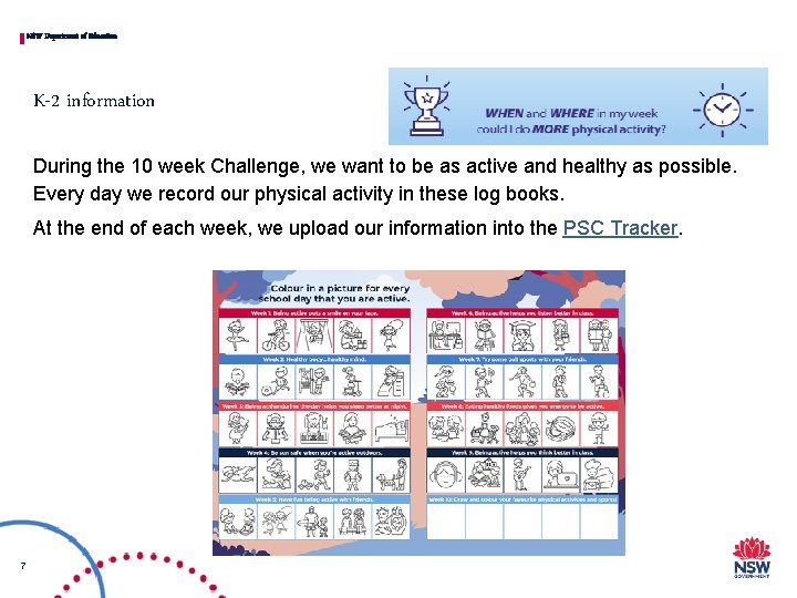 NSW Department of Education K-2 information During the 10 week Challenge, we want to