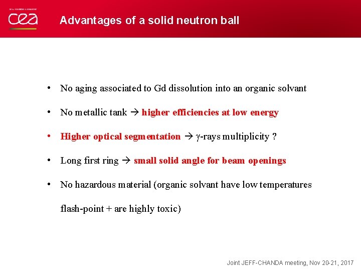 Advantages of a solid neutron ball • No aging associated to Gd dissolution into