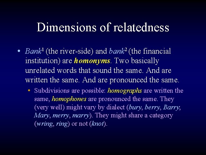 Dimensions of relatedness • Bank 1 (the river-side) and bank 2 (the financial institution)