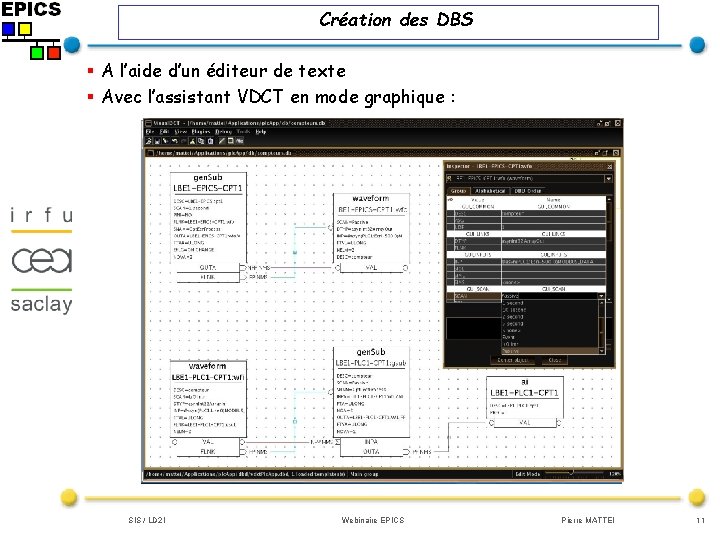 Création des DBS § A l’aide d’un éditeur de texte § Avec l’assistant VDCT