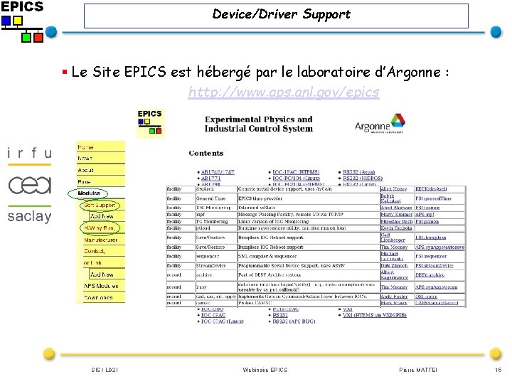 Device/Driver Support § Le Site EPICS est hébergé par le laboratoire d’Argonne : http: