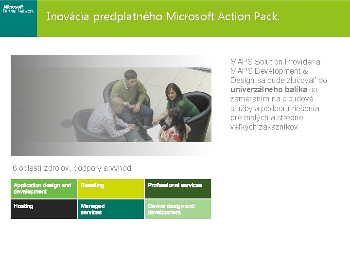 Inovácia predplatného Microsoft Action Pack. MAPS Solution Provider a MAPS Development & Design sa