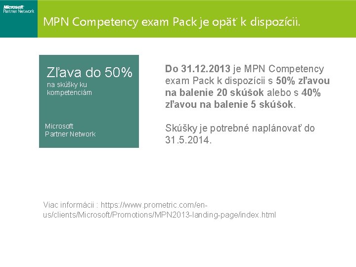 MPN Competency exam Pack je opäť k dispozícii. Zľava do 50% na skúšky ku