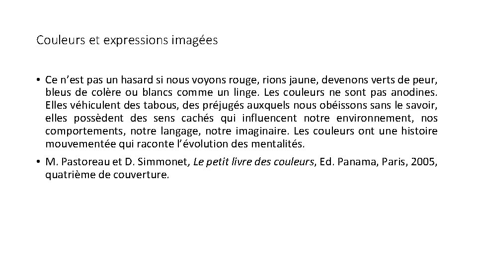 Couleurs et expressions imagées • Ce n’est pas un hasard si nous voyons rouge,