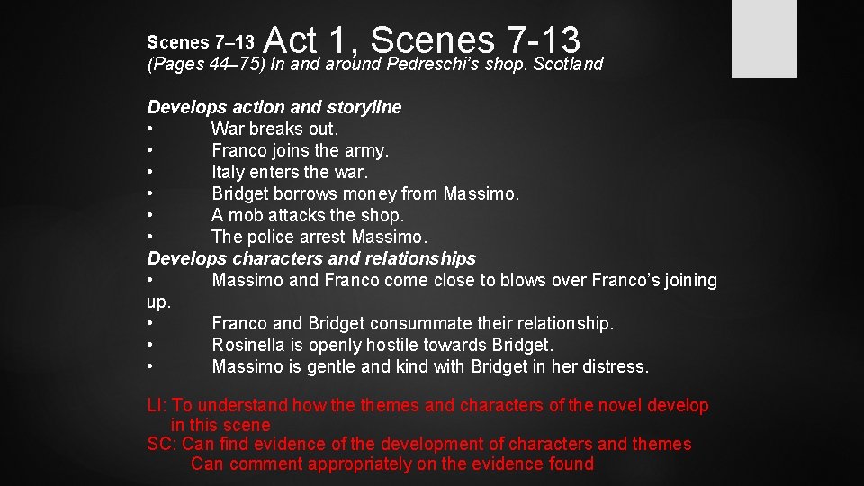 Act 1, Scenes 7 -13 Scenes 7– 13 (Pages 44– 75) In and around