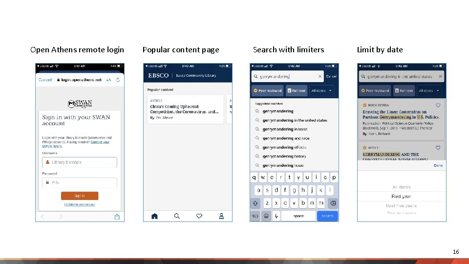 Open Athens remote login Popular content page Search with limiters Limit by date 16