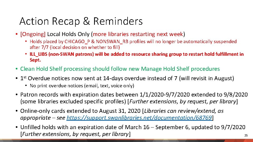 Action Recap & Reminders • [Ongoing] Local Holds Only (more libraries restarting next week)