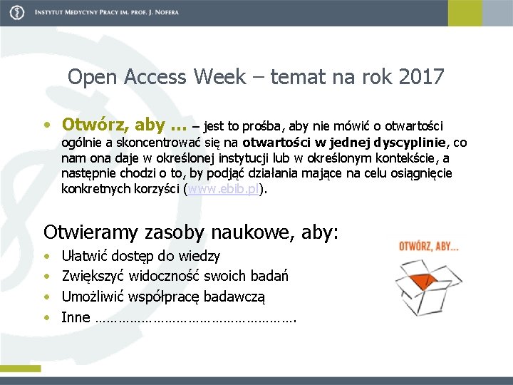 Open Access Week – temat na rok 2017 • Otwórz, aby … – jest