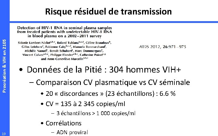 Procréation & VIH en 2105 Risque résiduel de transmission • Données de la Pitié