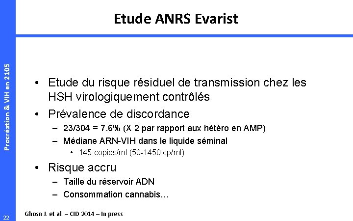 Procréation & VIH en 2105 Etude ANRS Evarist • Etude du risque résiduel de