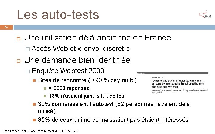 Les auto-tests 84 Une utilisation déjà ancienne en France � Accès Web et «