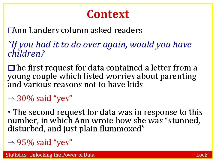 Context �Ann Landers column asked readers “If you had it to do over again,