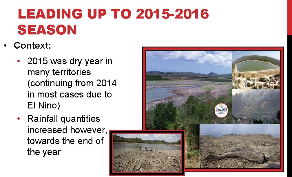 DRY SEASON CLIMATOLOGY OF THE CARIBBEAN AND THE