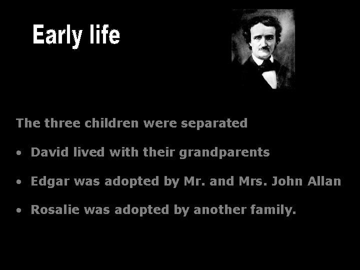 The three children were separated • David lived with their grandparents • Edgar was