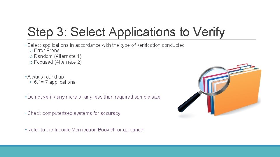 Step 3: Select Applications to Verify • Select applications in accordance with the type Step 3: Select Applications to Verify • Select applications in accordance with the type