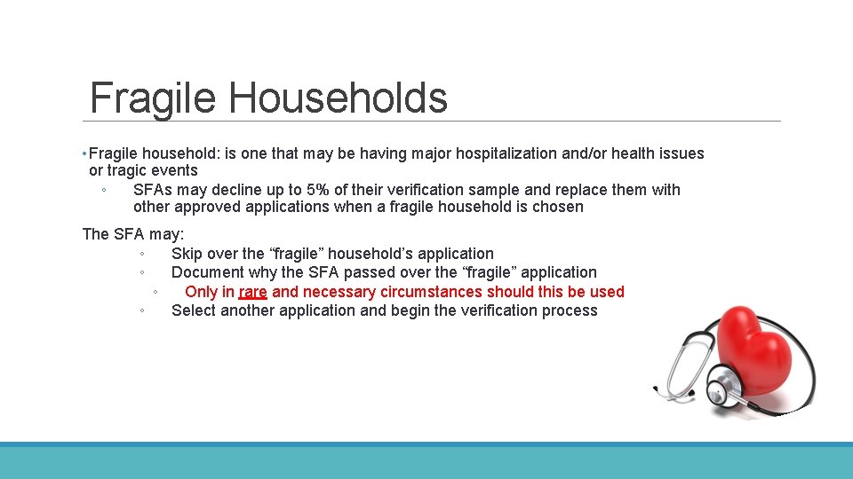 Fragile Households • Fragile household: is one that may be having major hospitalization and/or Fragile Households • Fragile household: is one that may be having major hospitalization and/or