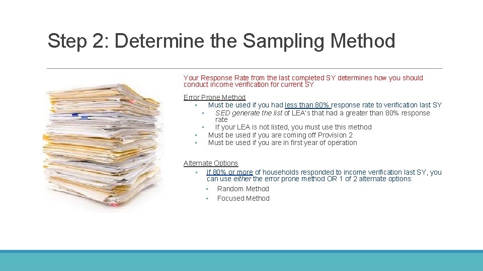 Step 2: Determine the Sampling Method Your Response Rate from the last completed SY Step 2: Determine the Sampling Method Your Response Rate from the last completed SY