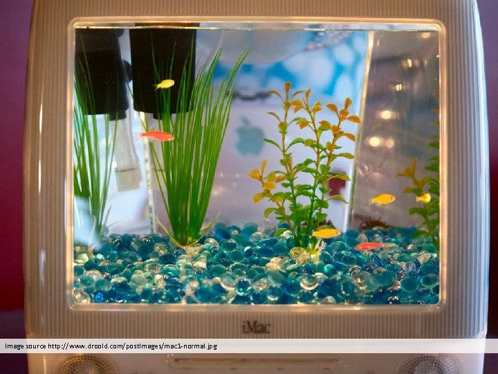 Image source http: //www. droold. com/post. Images/mac 1 -normal. jpg Image source http: //www. droold. com/post. Images/mac 1 -normal. jpg