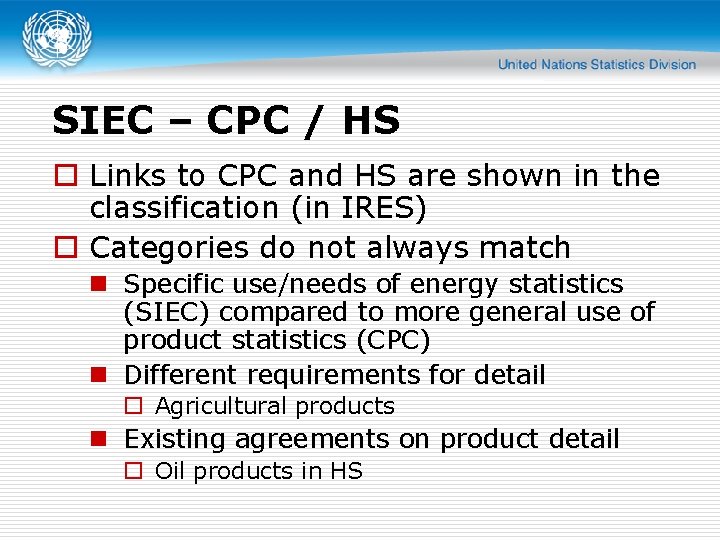 SIEC – CPC / HS o Links to CPC and HS are shown in