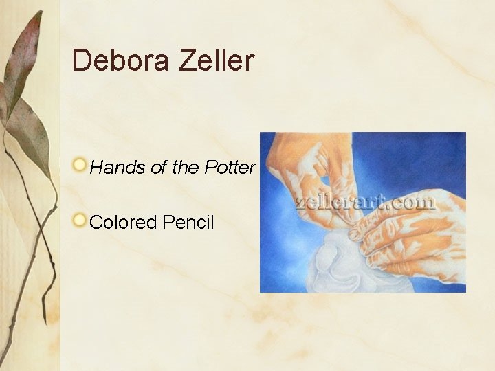 Debora Zeller Hands of the Potter Colored Pencil 