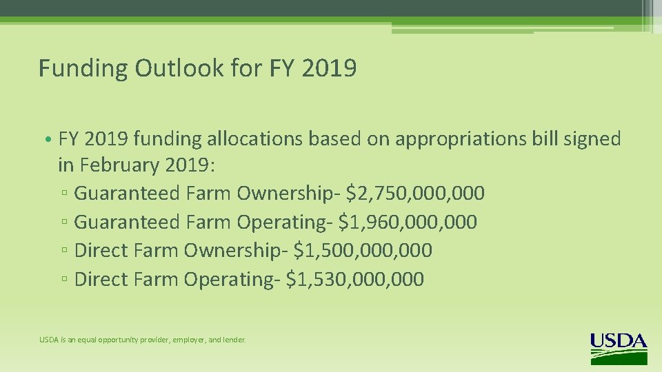 Funding Outlook for FY 2019 • FY 2019 funding allocations based on appropriations bill