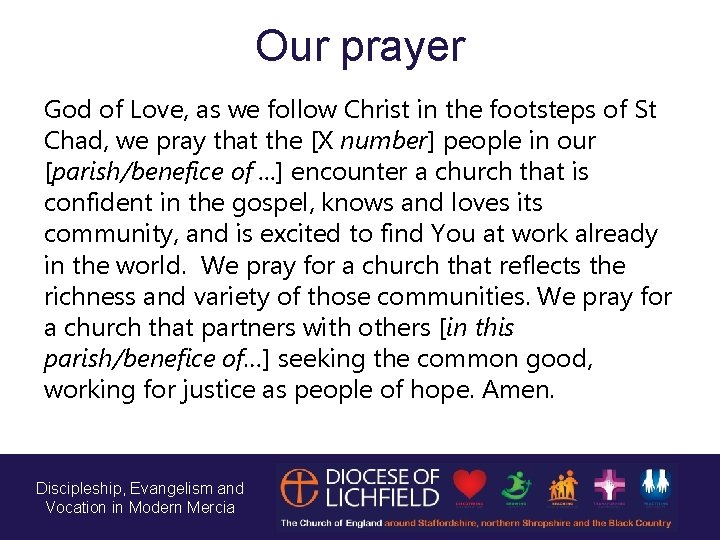 Our prayer God of Love, as we follow Christ in the footsteps of St
