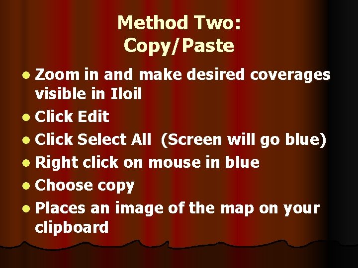 Method Two: Copy/Paste l Zoom in and make desired coverages visible in Iloil l