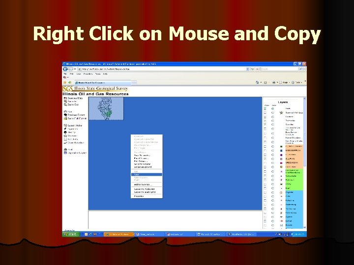 Right Click on Mouse and Copy 