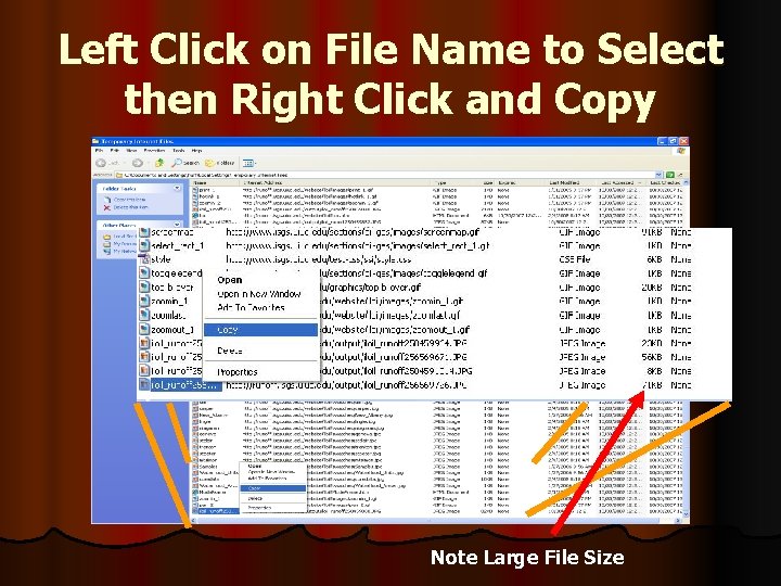 Left Click on File Name to Select then Right Click and Copy Note Large
