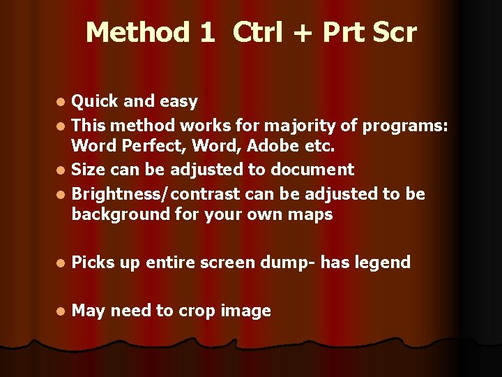 Method 1 Ctrl + Prt Scr Quick and easy l This method works for