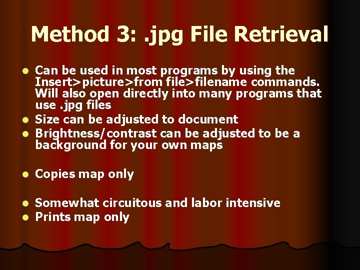 Method 3: . jpg File Retrieval Can be used in most programs by using