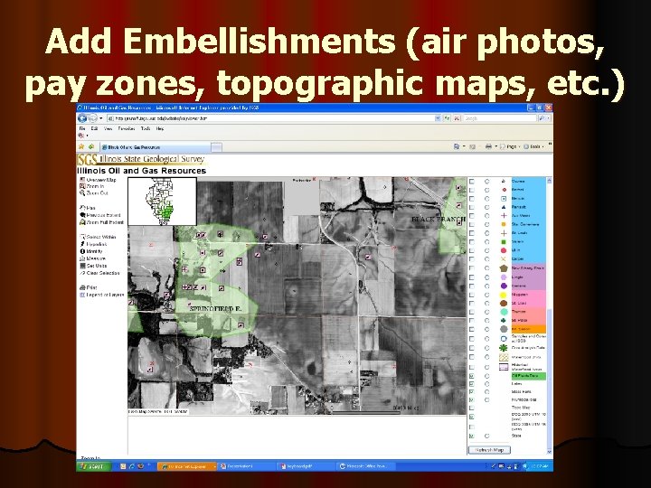 Add Embellishments (air photos, pay zones, topographic maps, etc. ) 
