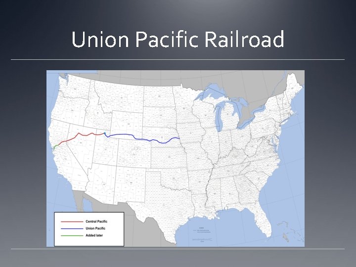 Union Pacific Railroad Union Pacific Railroad