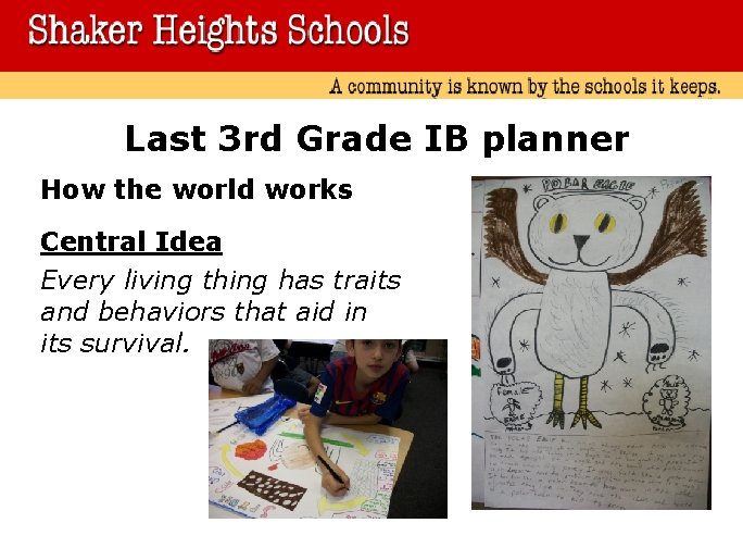 Last 3 rd Grade IB planner How the world works Central Idea Every living