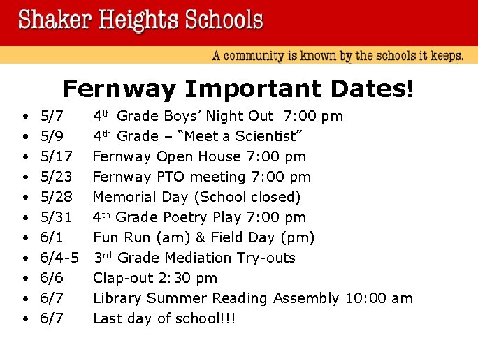 Fernway Important Dates! • • • 5/7 5/9 5/17 5/23 5/28 5/31 6/4 -5