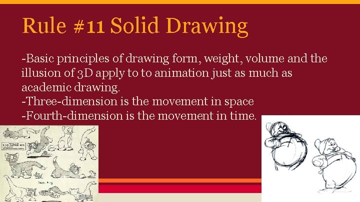 Rule #11 Solid Drawing -Basic principles of drawing form, weight, volume and the illusion